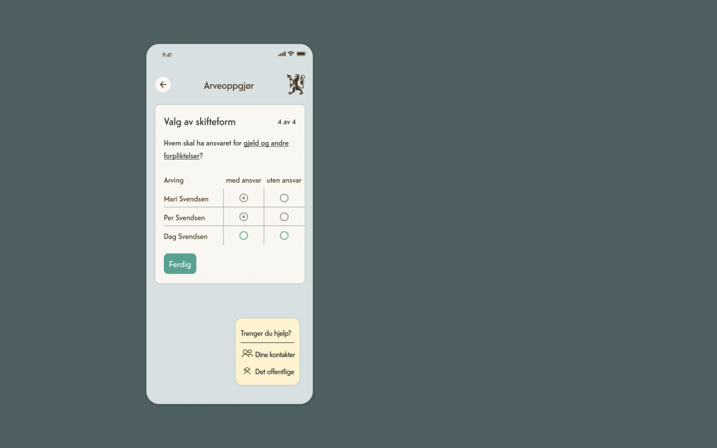 Skjermbilde av app som viser spørsmål om hvem som skal ha ansvar for gjeld og andre forpliktelser. Nederst til høyre vises en boks med spørsmålet "trenger du hjelp? og alternativene Dine kontakter eller det offentlige."
