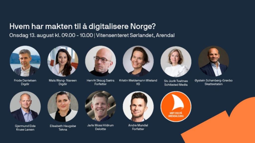 Hvem har makten til å digitalisere Norge? Onsdag 13. august kl. 09.00 - 10.00. Vitensenteret Sørlandet. 