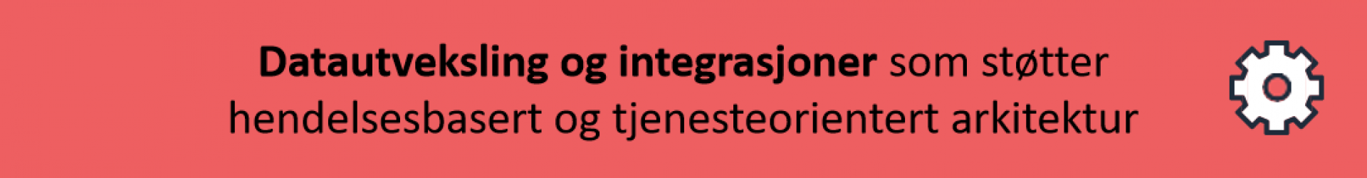 Datautveksling og integrasjoner