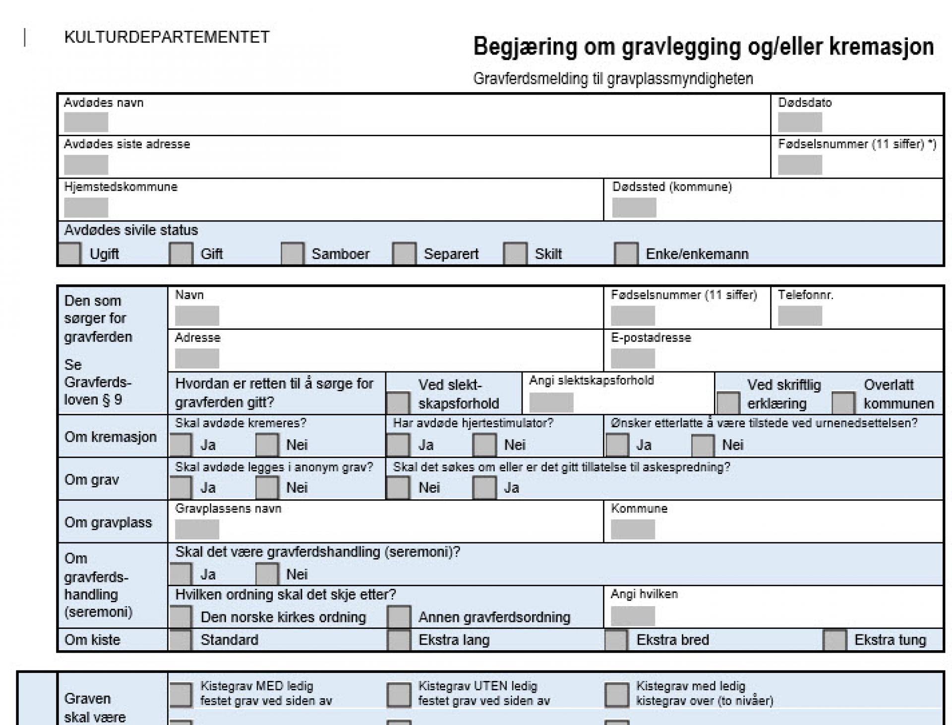 Skjemaet som heter: Begjæring om gravlegging og/eller kremasjon